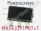 Микросхема MAX6329TPUT+T 