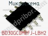 Микросхема BD30GC0MEFJ-LBH2 фотография 2.
