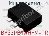 Микросхема BH33PB1WHFV-TR фотография 2.