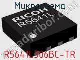 Микросхема R5641L306BC-TR 