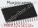 Микросхема MAX3245ECUI+ 