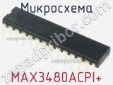 Микросхема MAX3480ACPI+