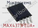 Микросхема MAX4373FEUA+ 