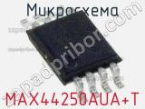 Микросхема MAX44250AUA+T