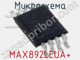 Микросхема MAX892LEUA+ 