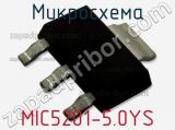 Микросхема MIC5201-5.0YS 