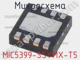 Микросхема MIC5399-SSYMX-T5 