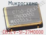 Микросхема CB3LV-5I-27M0000 