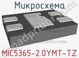 Микросхема MIC5365-2.0YMT-TZ