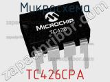 Микросхема TC426CPA фотография 2.
