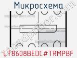 Микросхема LT8608BEDC#TRMPBF 