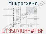 Микросхема LT3507IUHF#PBF 