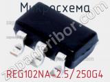 Микросхема REG102NA-2.5/250G4 