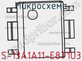 Микросхема S-13A1A11-E8T1U3 