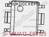 Микросхема S-13A1A12-E8T1U3