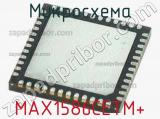 Микросхема MAX1586CETM+ 
