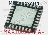 Микросхема MAX20021ATIA+ 