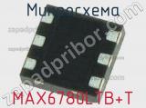 Микросхема MAX6780LTB+T 