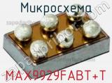 Микросхема MAX9929FABT+T 