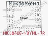 Микросхема MIC68400-1.8YML-TR