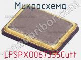 Микросхема LFSPXO067335Cutt 