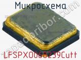 Микросхема LFSPXO068239Cutt 