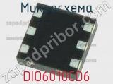 Микросхема DIO6010CD6 