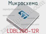 Микросхема LDBL20D-12R фотография 2.