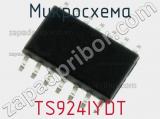 Микросхема TS924IYDT 