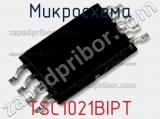 Микросхема TSC1021BIPT фотография 2.