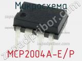 Микросхема MCP2004A-E/P