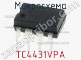 Микросхема TC4431VPA 