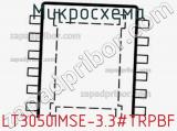 Микросхема LT3050IMSE-3.3#TRPBF 