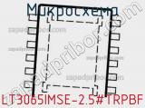 Микросхема LT3065IMSE-2.5#TRPBF