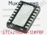 Микросхема LTC4219IDHC-12#PBF 