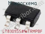 Микросхема LT8301IS5#WTRMPBF 