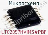 Микросхема LTC2057HVIMS#PBF