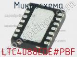 Микросхема LTC4088EDE#PBF 