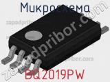 Микросхема BQ2019PW 