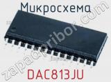 Микросхема DAC813JU