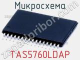 Микросхема TAS5760LDAP 