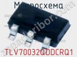 Микросхема TLV70032QDDCRQ1