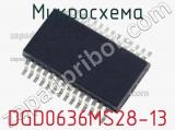 Микросхема DGD0636MS28-13 