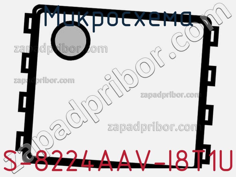 S-8224AAV-I8T1U - Микросхема - фотография. Увеличить. S-8224AAV-I8T1U - Микросхема - фотография.