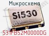 Микросхема 531FB52M0000DG 