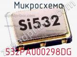 Микросхема 532PA000298DG 