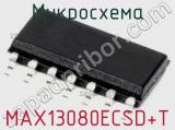 Микросхема MAX13080ECSD+T 