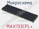 Микросхема MAX133CPL+ 