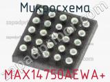Микросхема MAX14750AEWA+ 