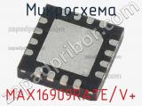 Микросхема MAX16909RATE/V+ 